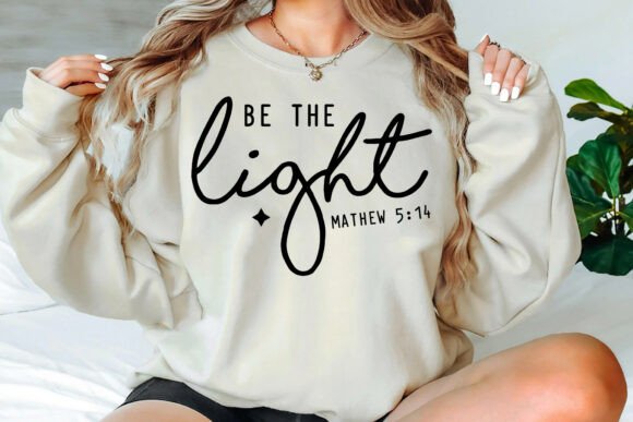 Be the Light SVG PNG: A Versatile Graphic for T-Shirt Designs