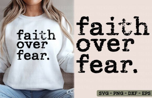 Branding Faith: Faith Over Fear Graphics for T-Shirt Designs