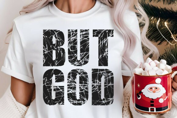 But GOD SVG: A Stylish Preppy Christian T-Shirt Design