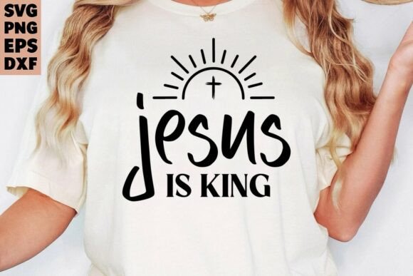 Christian SVG, Jesus is King for T-Shirt Designs & Graphics