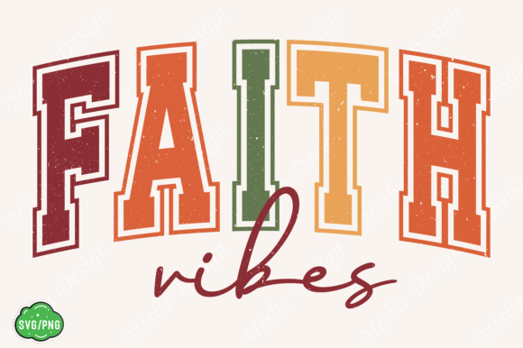 Faith Vibes SVG PNG: Perfect for Boho Fall T-Shirt Designs