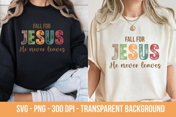 Fall for Jesus SVG PNG: A Versatile Graphic for T-Shirt Designs