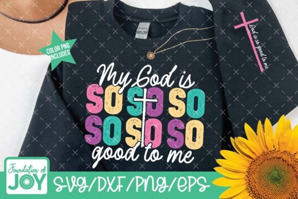 God is so Good to Me Svg: Perfect for Christian T-Shirt Designs