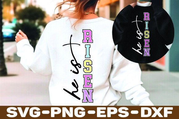 He is Risen SVG, PNG for T-Shirt Designs and Graphics