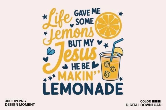 Life Gave Me Lemons Quote, Christian Svg: A Versatile Graphic for T-Shirt Designs