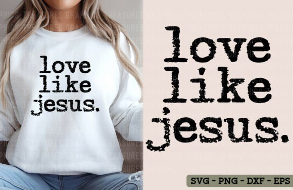 Love Like Jesus Graphics: A Versatile T-Shirt Design Asset