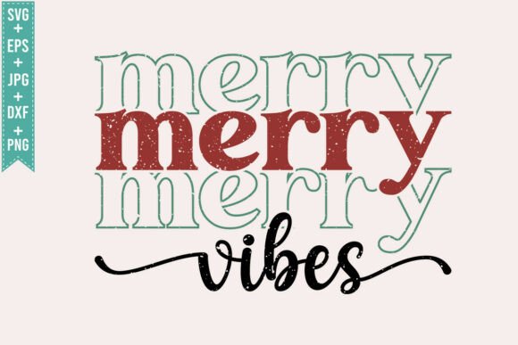 MERRY VIBES CHRISTMAS Graphics for T-Shirt Designs