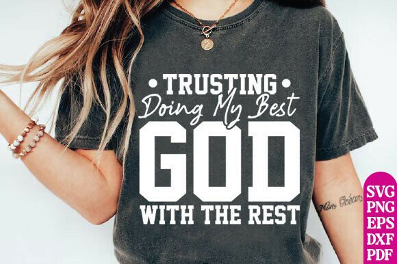 Trusting God SVG: A Versatile Graphic for T-Shirt Designs